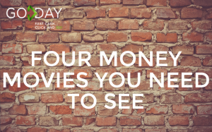 Four Money Movies You Need To See