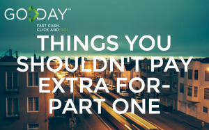 Things You Shouldn't Pay Extra For - Part One