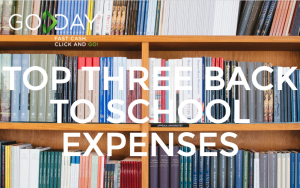 Top Three Back To School Expenses