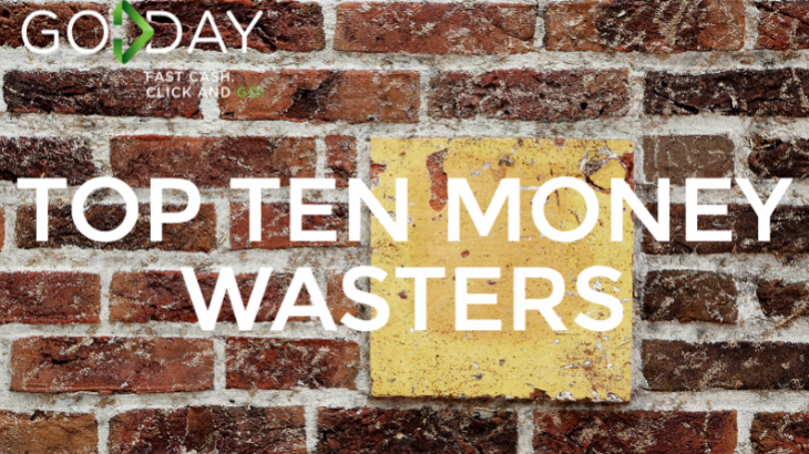 Top Ten Money Wasters We Hear About