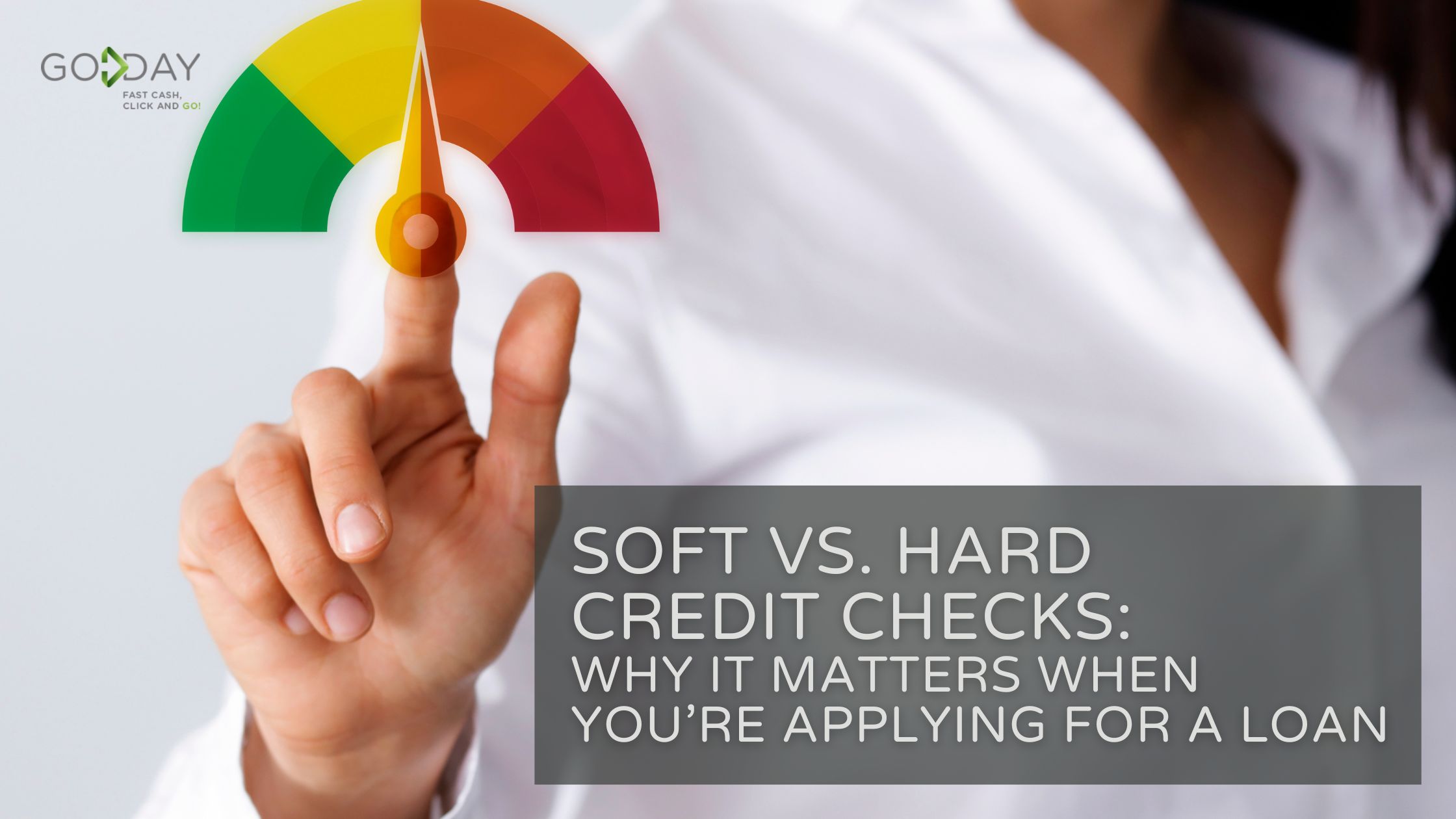 Finger pointing to a credit score gauge with text explaining soft vs. hard credit checks.